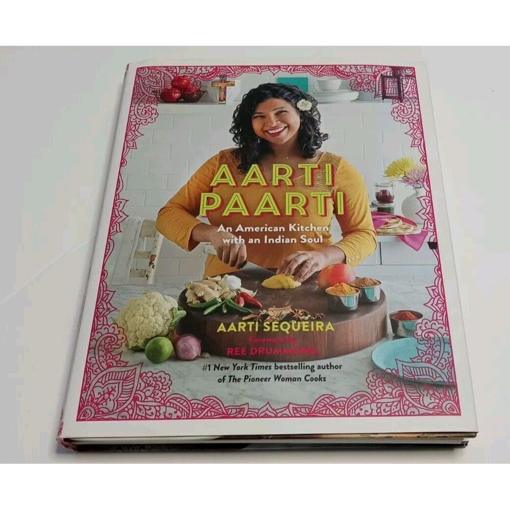 Aarti Paarti An American Kitchen with an Indian Soul Recipes Cookbook 2014 USED